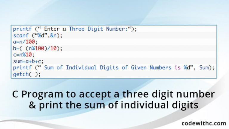 c-program-to-accept-a-three-digit-number-print-the-sum-of-individual