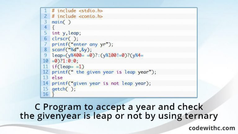 C Program To Accept A Year And Check The Given Year Is Leap Or Not By 