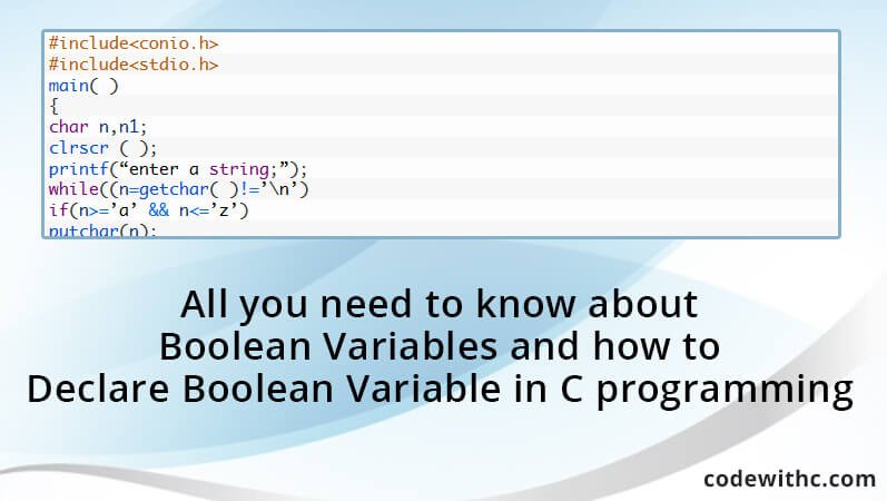 All You Need To Know About Boolean Variables And How To Declare Boolean 