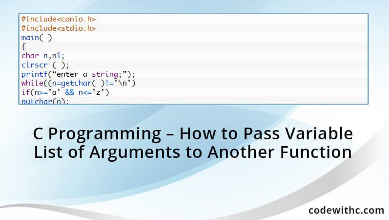 C programming - How to Pass Variable List of Arguments to Another Function