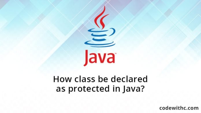 how-class-be-declared-as-protected-in-java-code-with-c