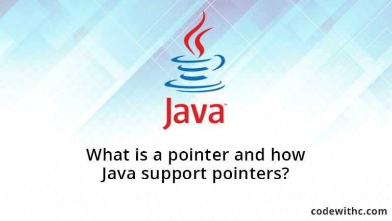 what-is-a-pointer-and-how-java-support-pointers-code-with-c