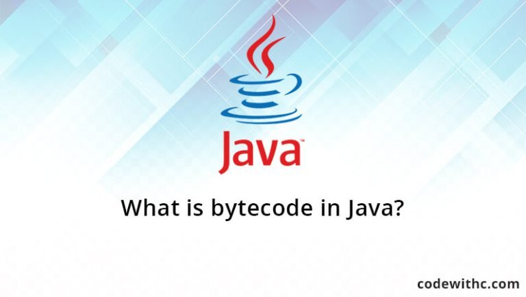 What Is Bytecode In Java? - Code With C