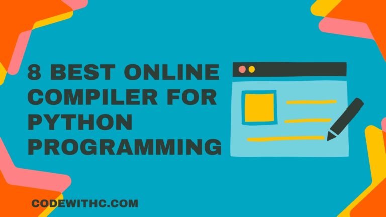 8 Best Python Online Compilers You Must Try - Code With C