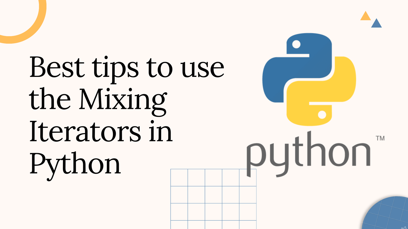 Best tips to use the Mixing Iterators in Python