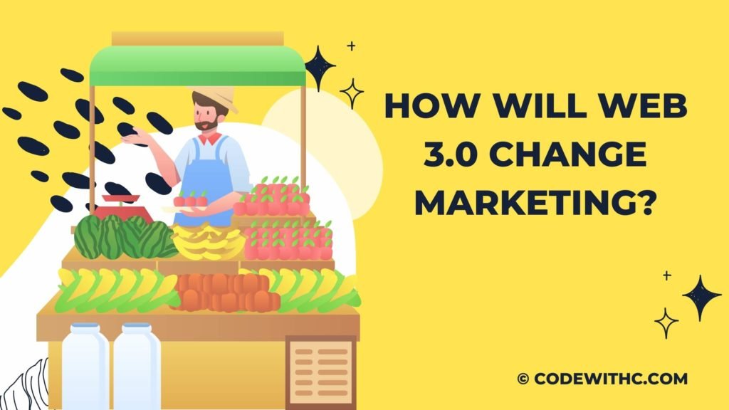 How Will Web 3.0 Change Marketing