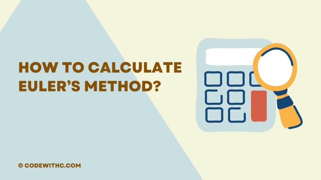 How to Calculate Euler’s Method