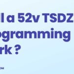 Will a 52v TSDZ2 programming work