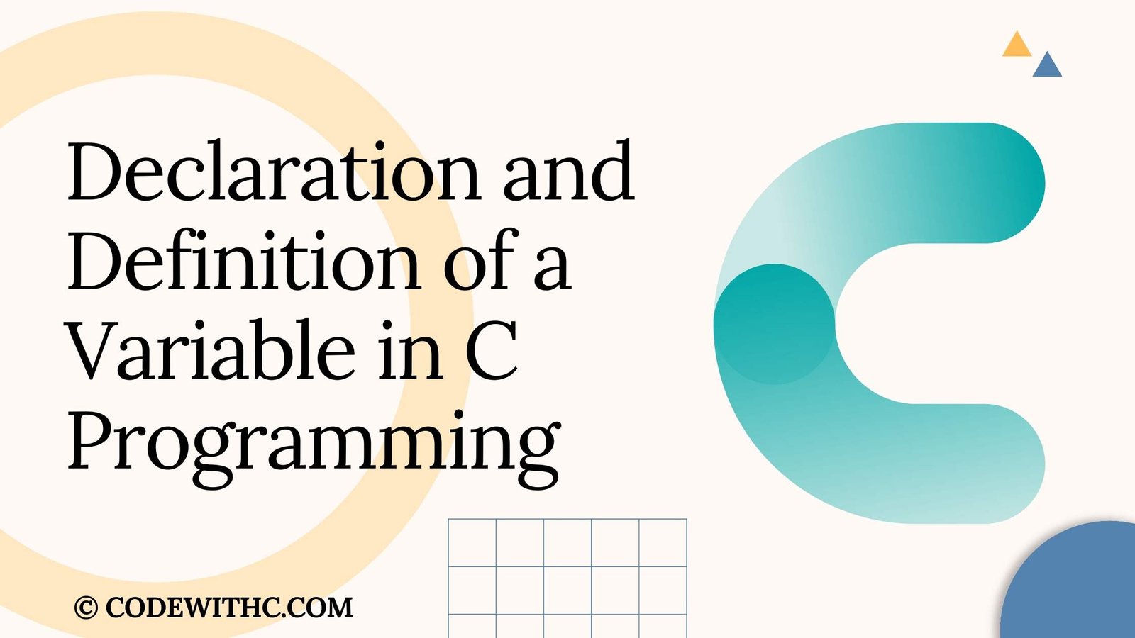 Difference Between Declaration And Definition Of A Variable Code With C