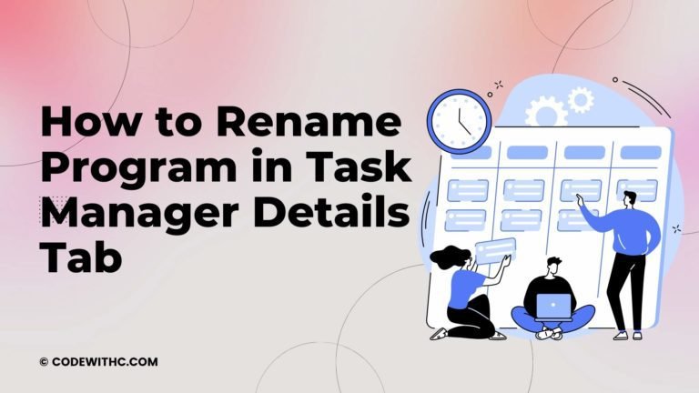 how-to-rename-program-in-task-manager-details-tab-code-with-c