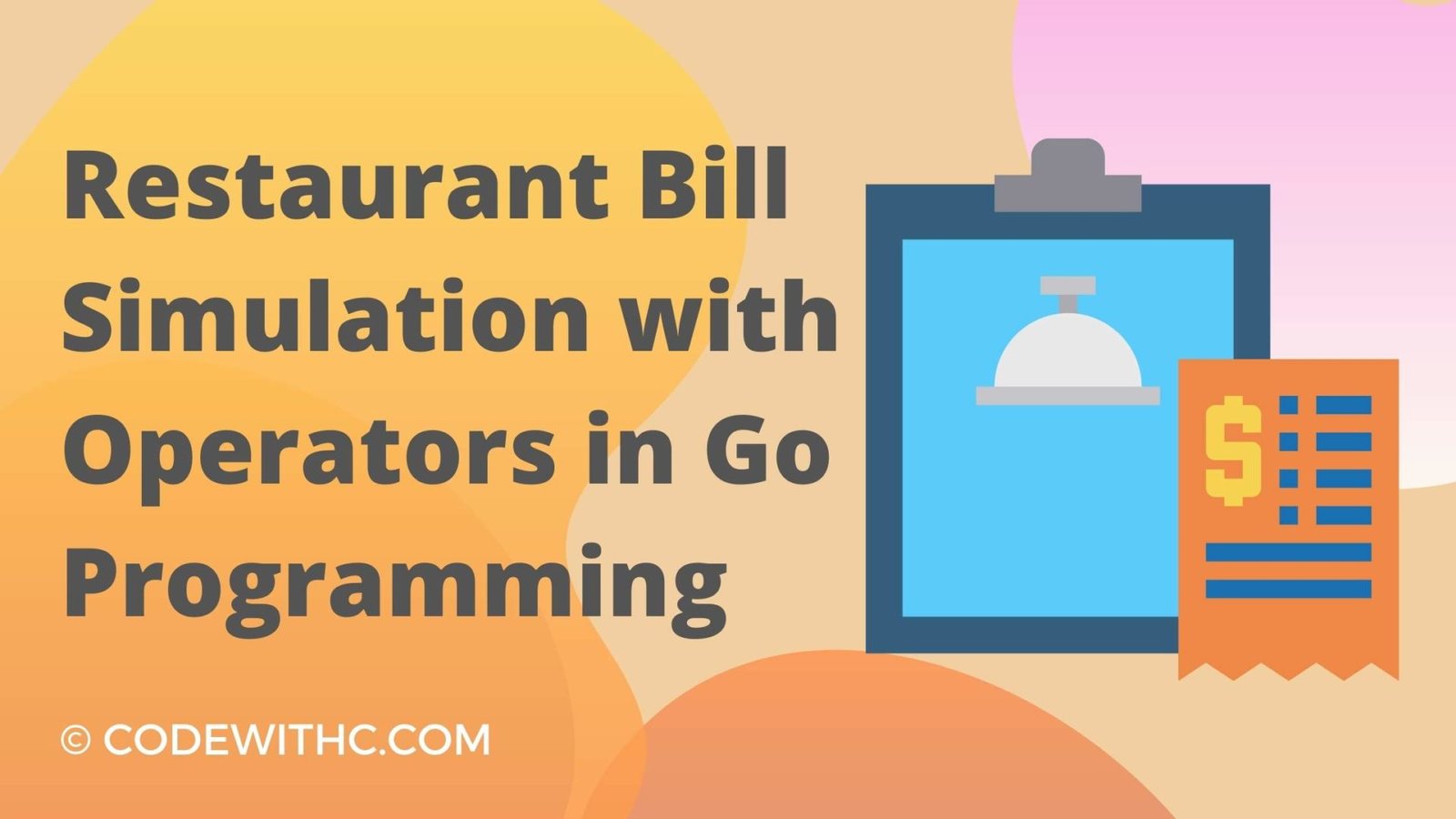 Restaurant Bill Simulation With Operators In Go Programming - Code With C