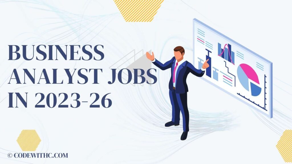 Business Analyst Jobs in 2023-26