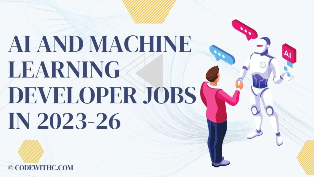 AI and Machine Learning Developer JOBS in 2023-26