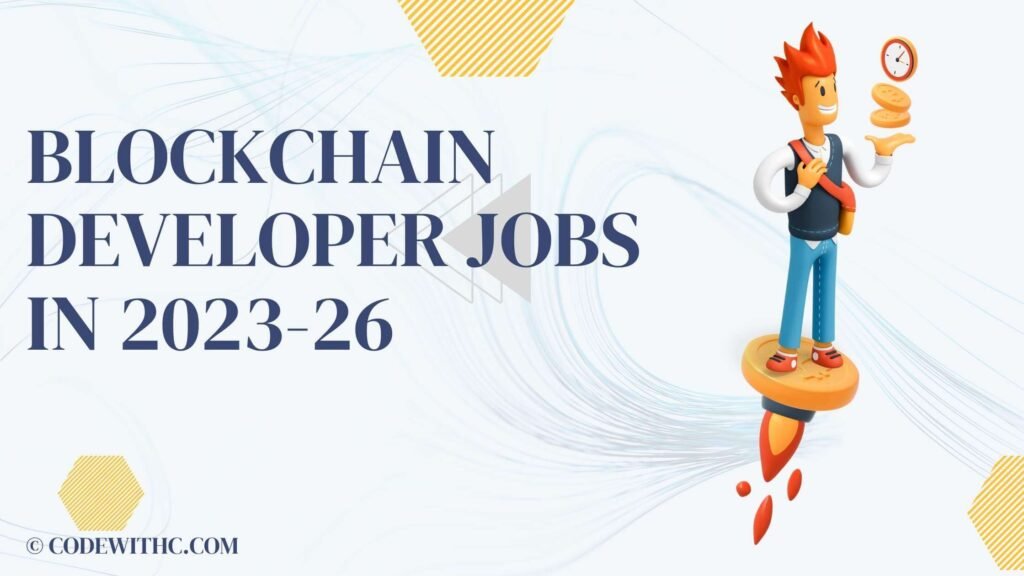 Blockchain Developer JOBS in 2023-26