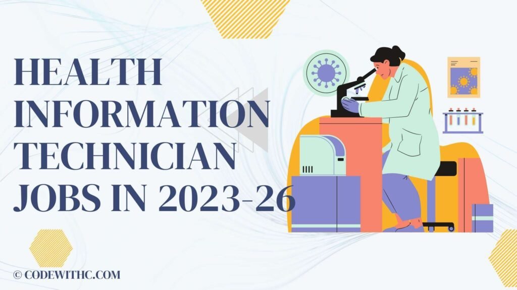 Health Information Technician Jobs in 2023-26