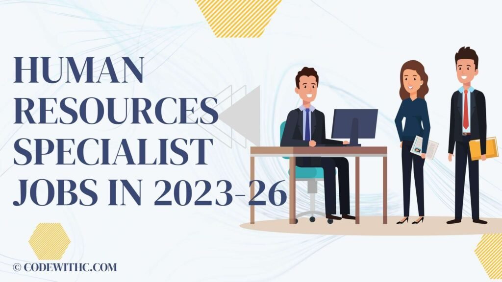 Human Resources Specialist Jobs in 2023-26