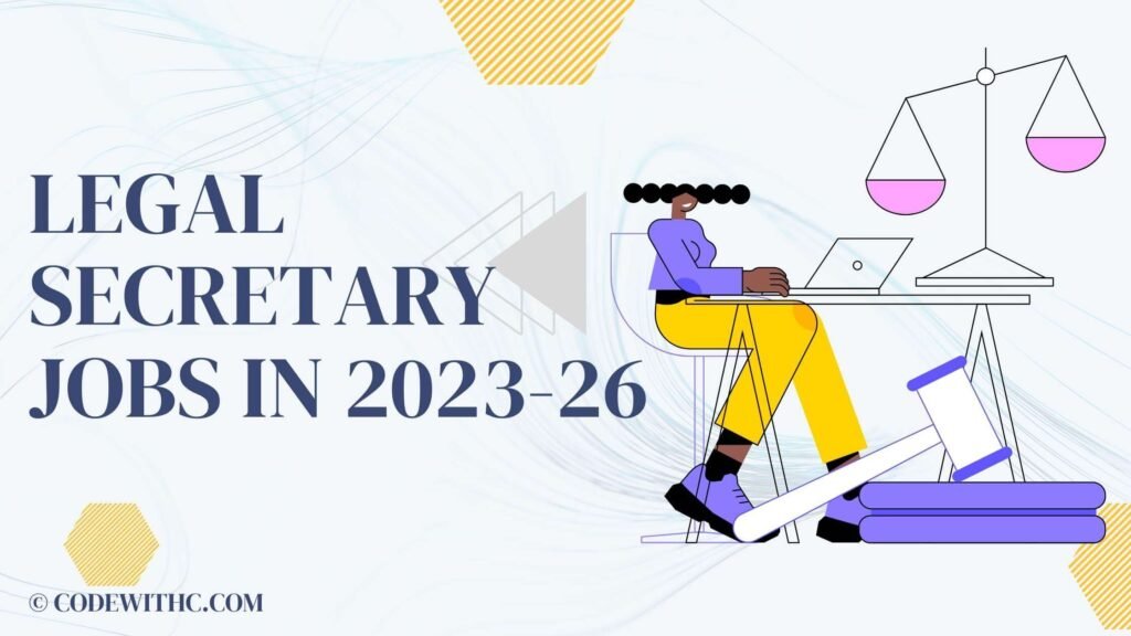 Legal Secretary Jobs in 2023-26