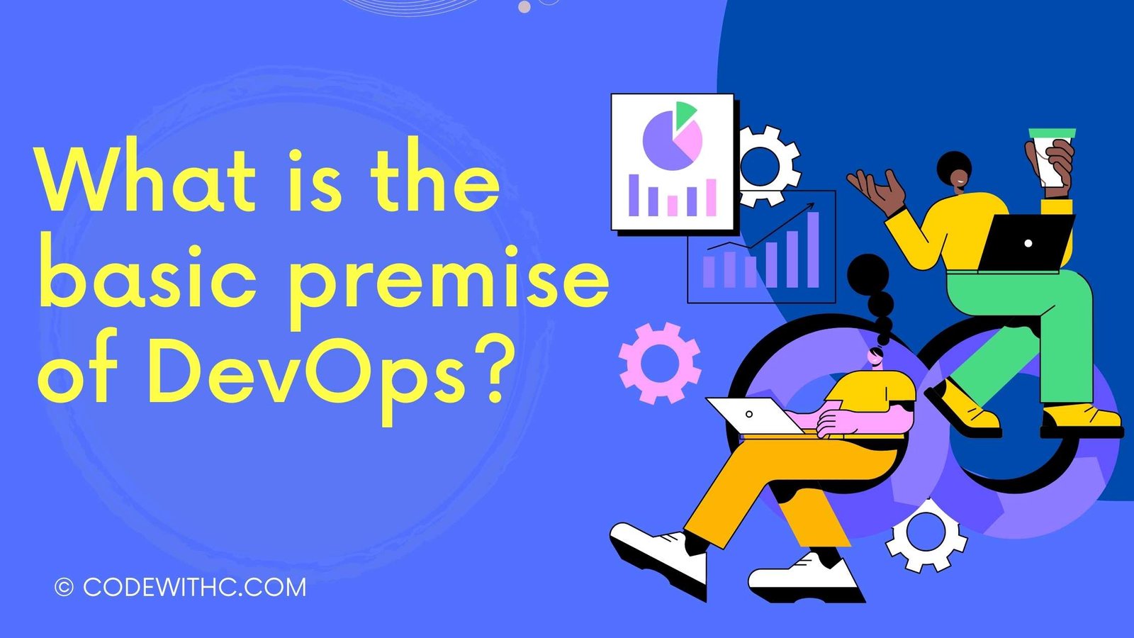 What is the basic premise of DevOps