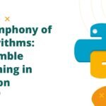 A Symphony of Algorithms: Ensemble Learning in Python
