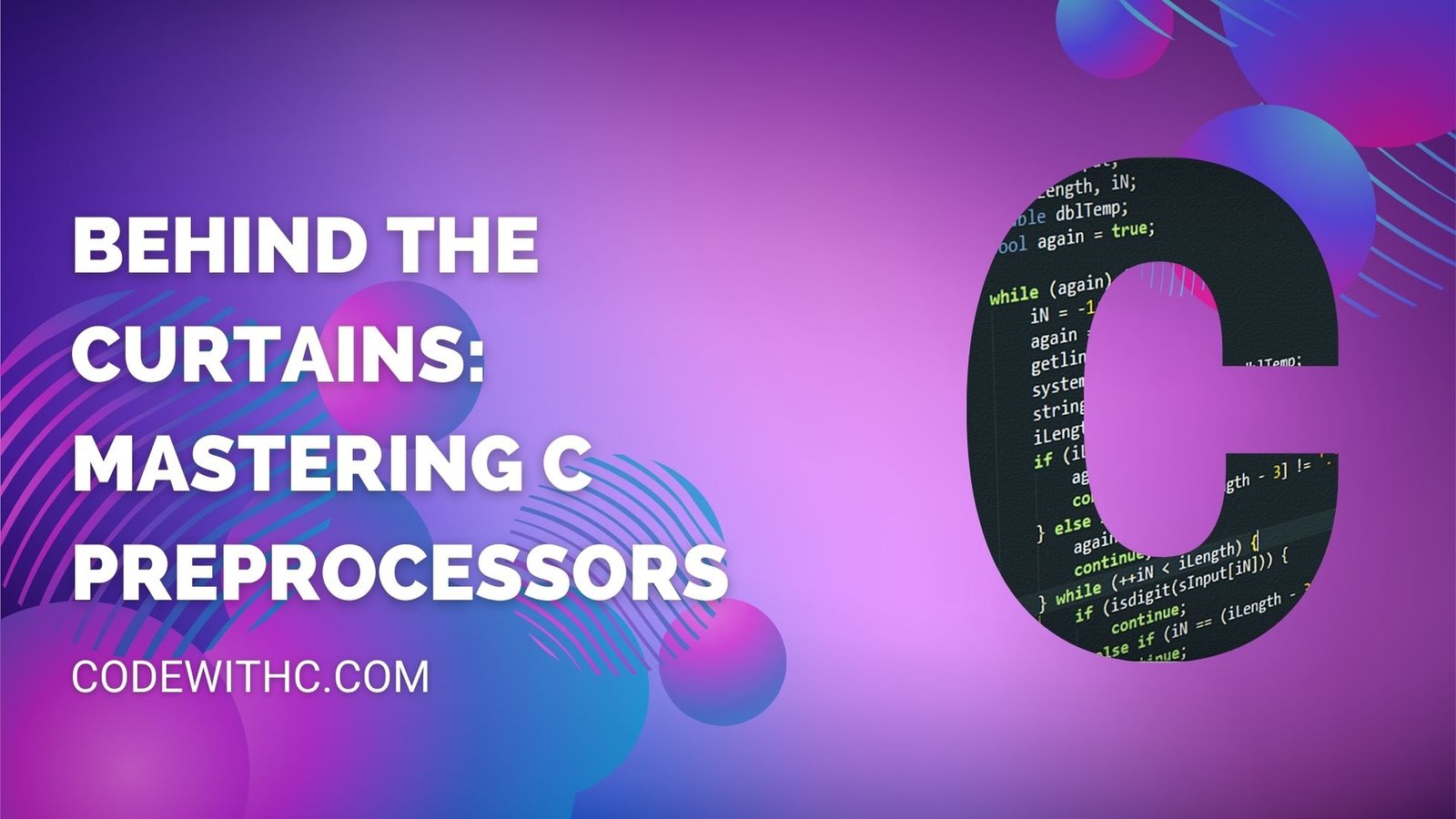 Behind the Curtains Mastering C Preprocessors