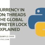 Concurrency in Python: Threads and the Global Interpreter Lock (GIL) Explained