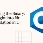 Decoding the Binary: An Insight into Bit Manipulation in C