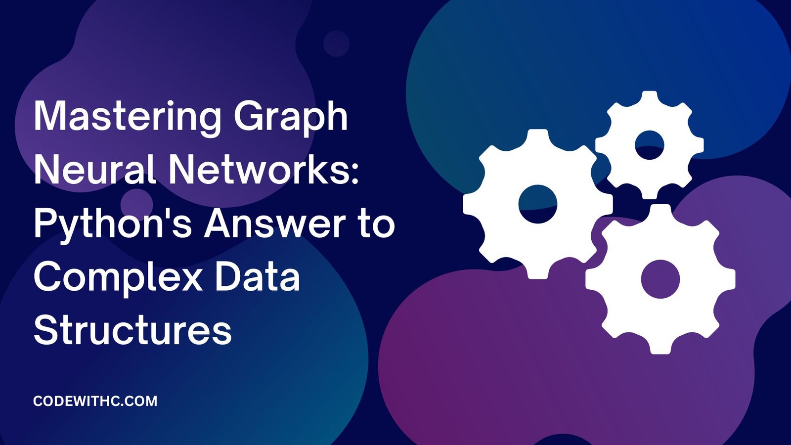 Mastering Graph Neural Networks: Python's Answer to Complex Data Structures