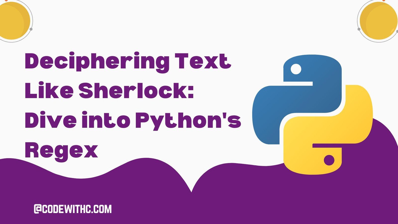 Mastering Text Manipulation Dive Deep into Pythons Deciphering Text Like Sherlock: Dive into Python's Regex (With Sample Code)