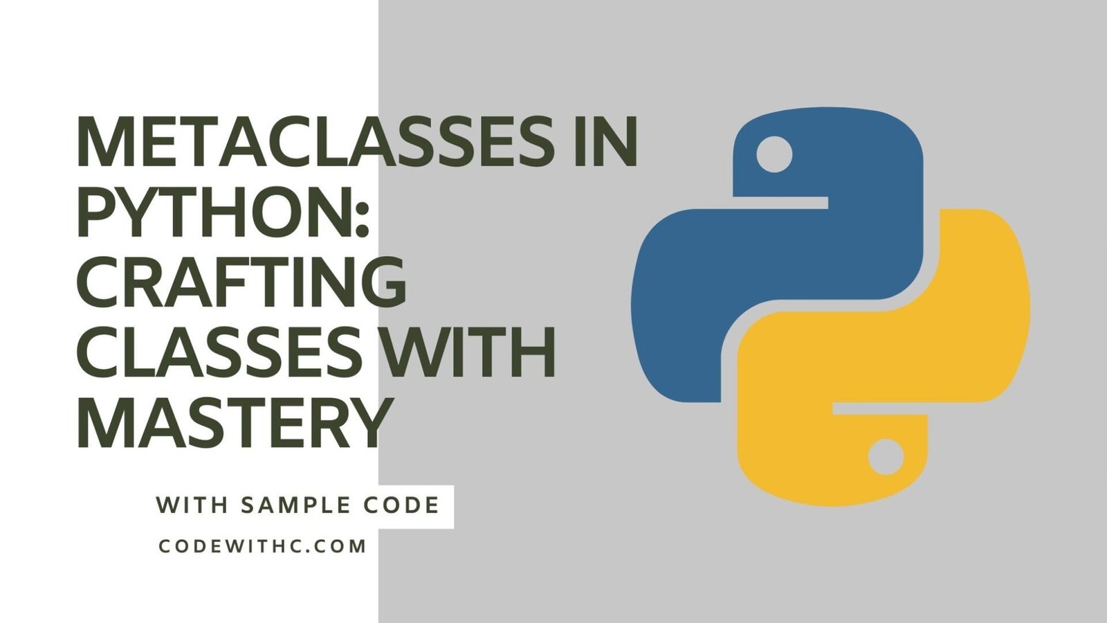 Metaclasses In Python: Crafting Classes With Mastery - Code With C