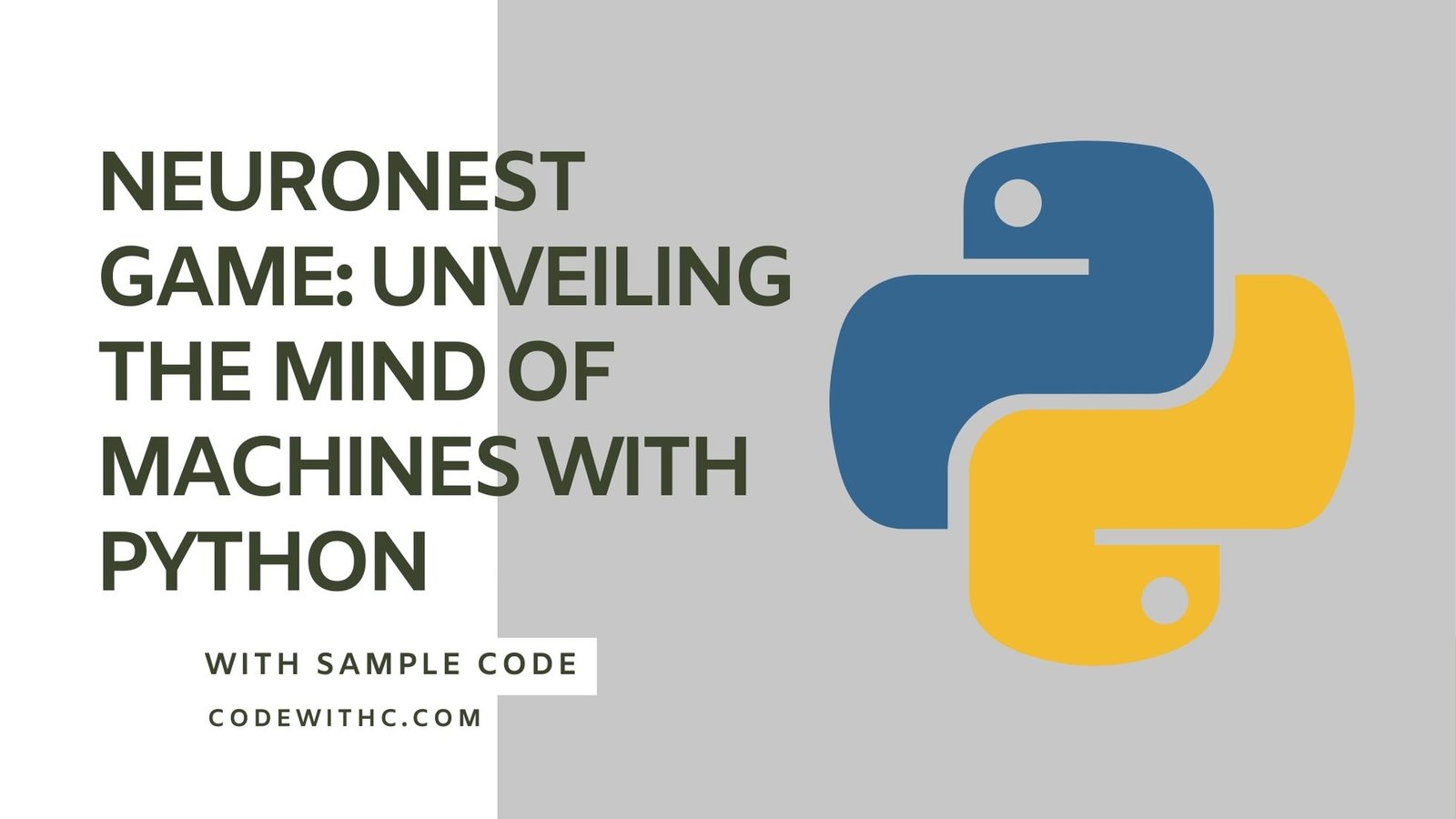 NeuroNest Game: Unveiling the Mind of Machines with Python