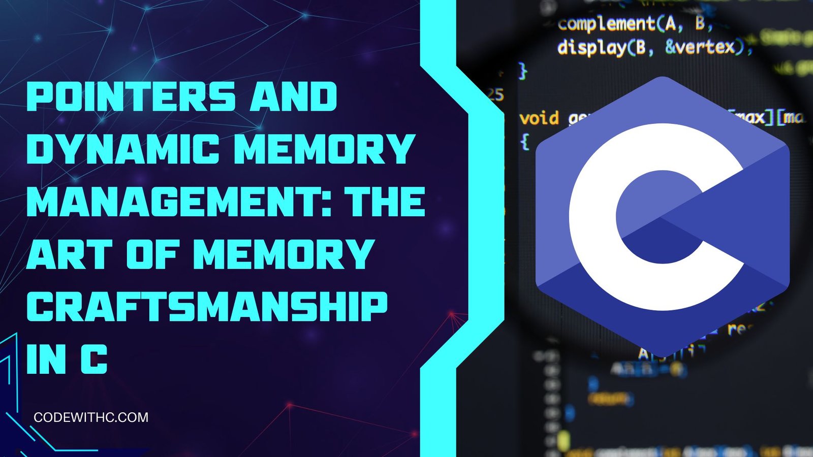 Pointers and Dynamic Memory Management The Art of Memory Craftsmanship in C