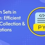 Python Sets in Action: Efficient Data Collection & Operations