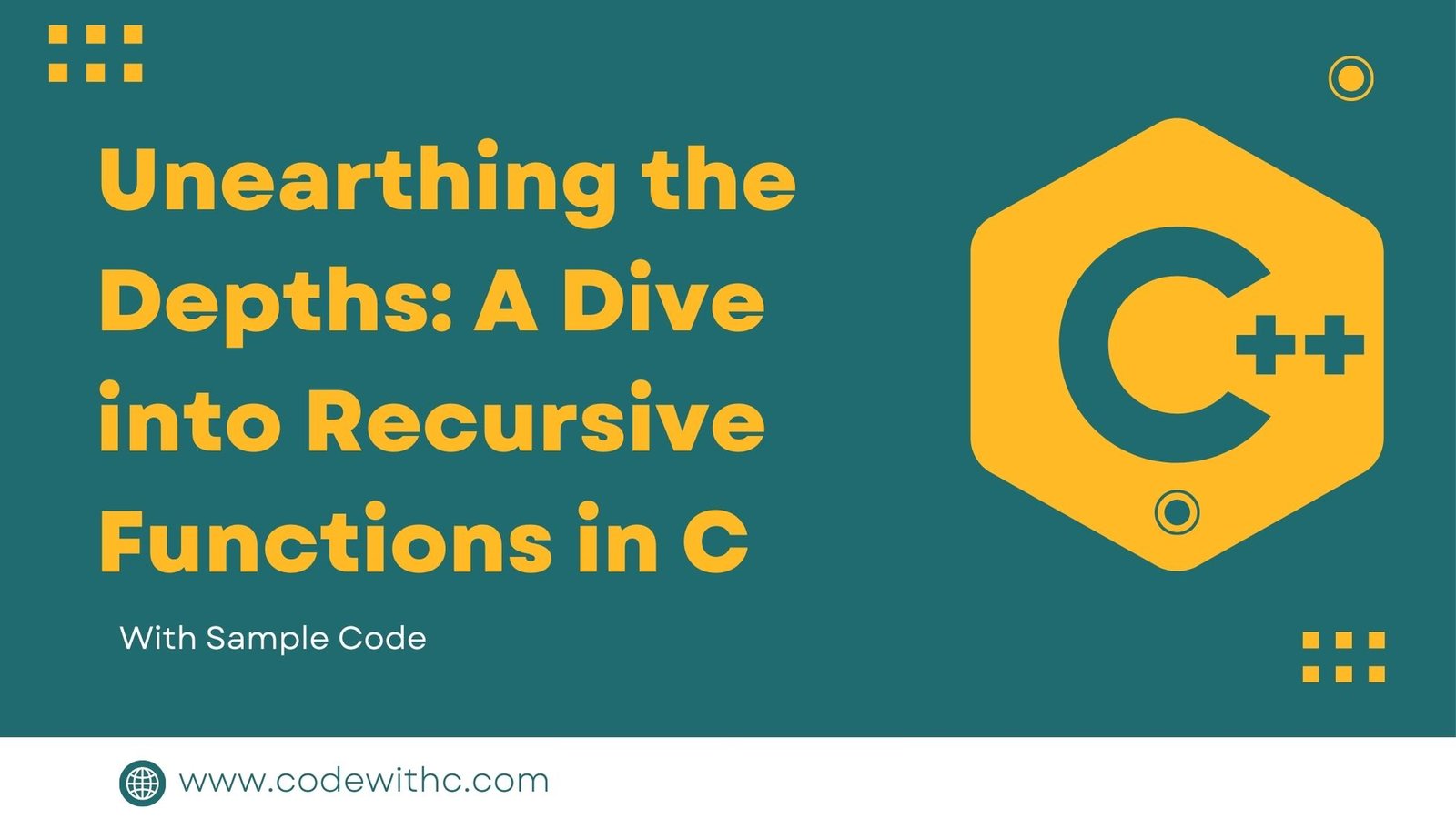 Unearthing the Depths A Dive into Recursive Functions in C