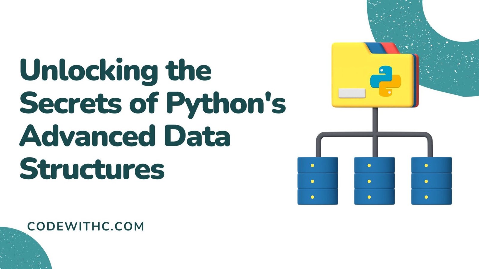 Unlocking The Secrets Of Python's Advanced Data Structures - Code With C