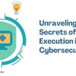 Unraveling the Secrets of Code Execution in Cybersecurity